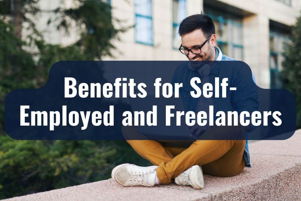 Benefits for Self-Employed and Freelancers