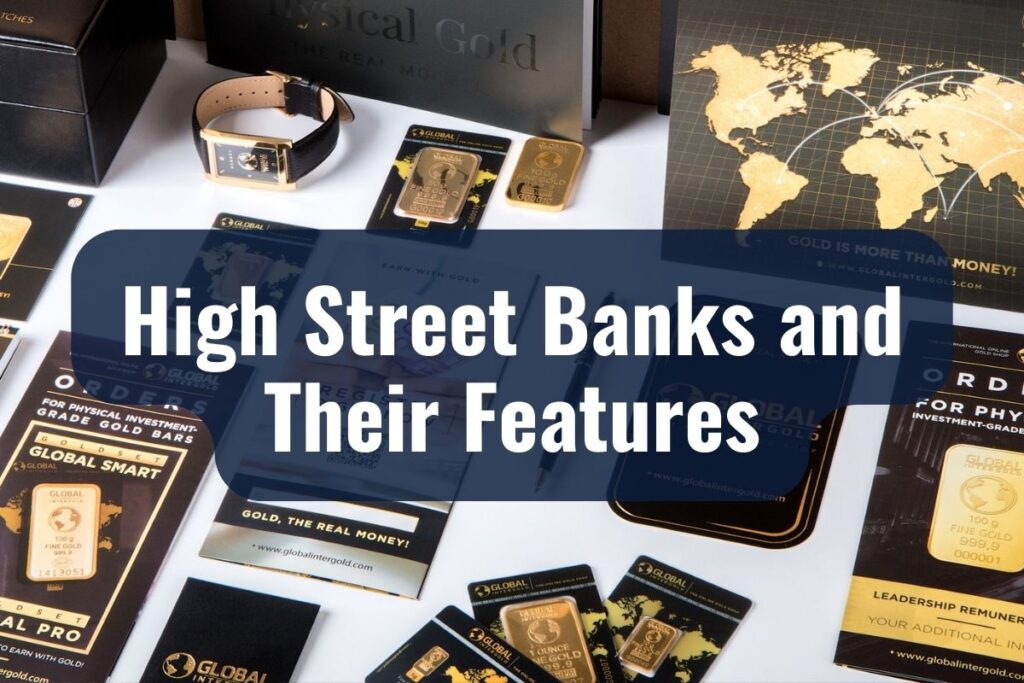 High Street Banks and Their Features