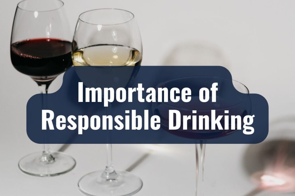 Importance of Responsible Drinking