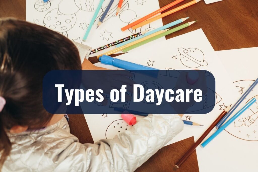 Types of Daycare