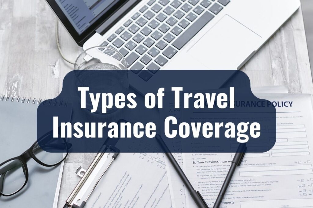 Types of Travel Insurance Coverage