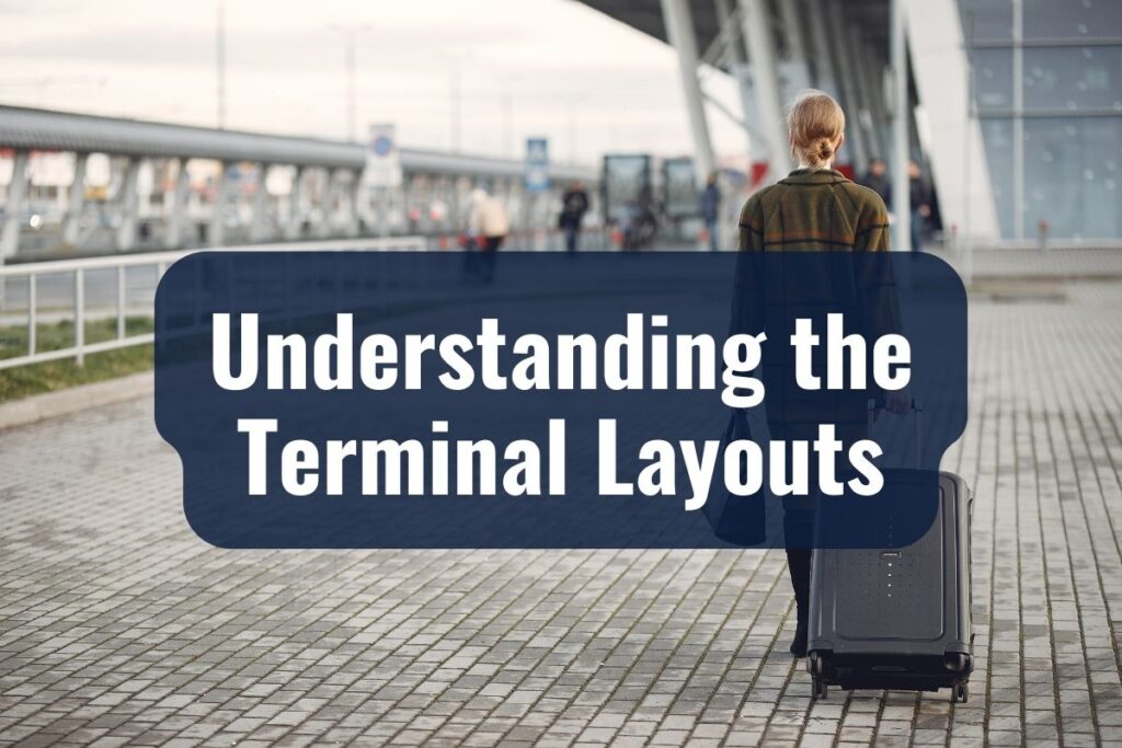 Understanding the Terminal Layouts