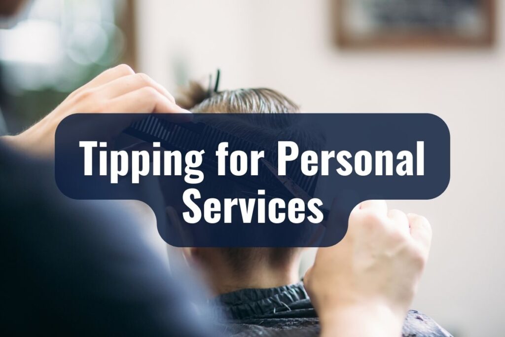 Tipping for Personal Services