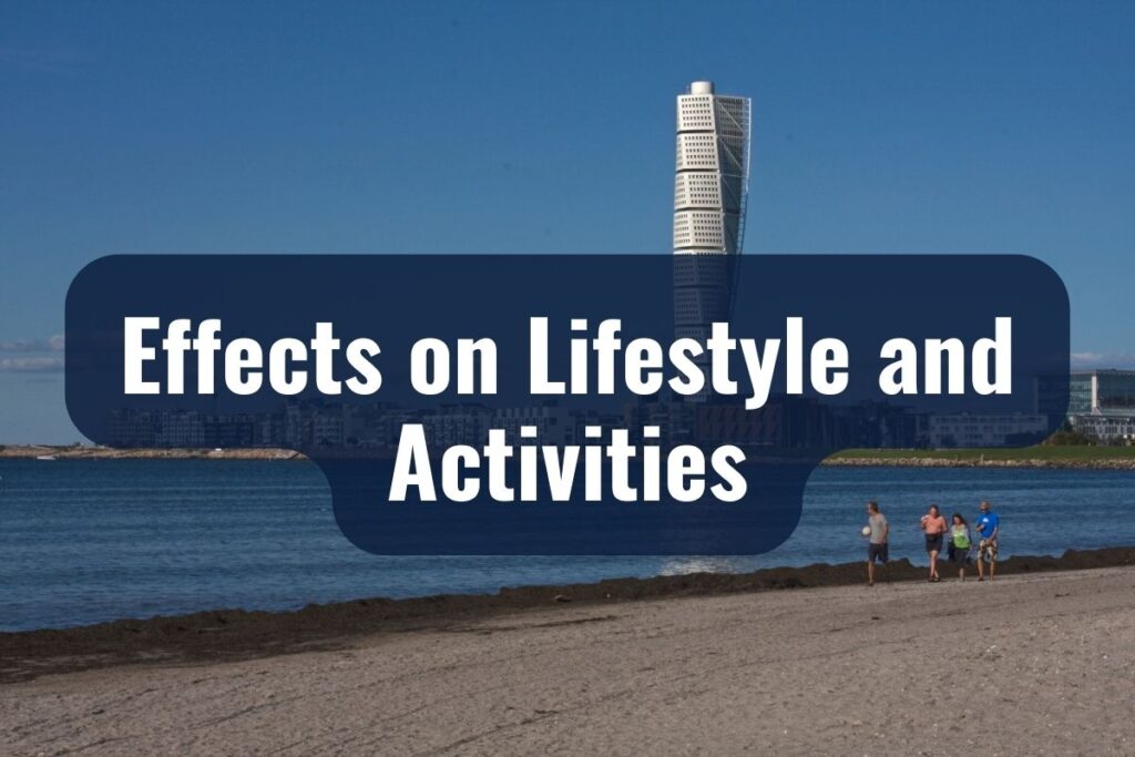 Effects on Lifestyle and Activities