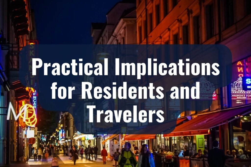 Practical Implications for Residents and Travelers