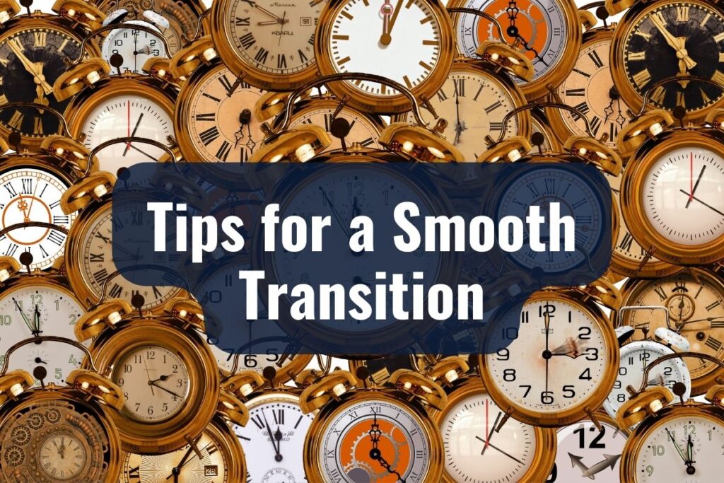 Tips for a Smooth Transition